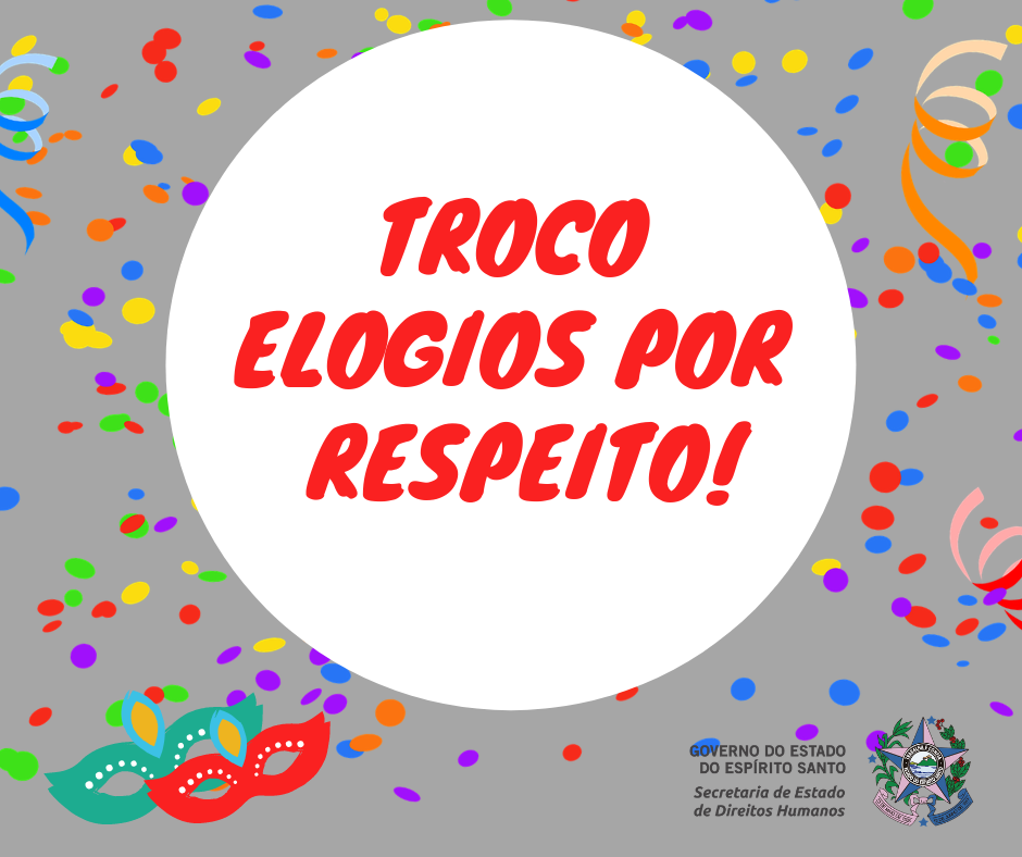 SEDH_Carnaval 2019_respeito_